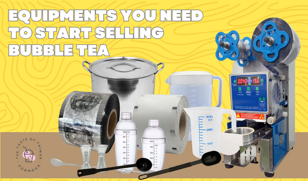 ❓What Equipment Do You Need to Start Selling Bubble Tea? (2025 Guide)