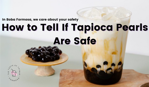 Are Tapioca Pearls Safe? The Truth About Refined vs Natural Starch in Bubble Tea🧋